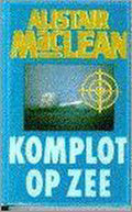 Komplot op zee - Alistair Maclean, B.J. Eenhoorn