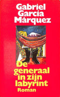 Generaal in zijn labyrint - Gabriel Garcia Marquez