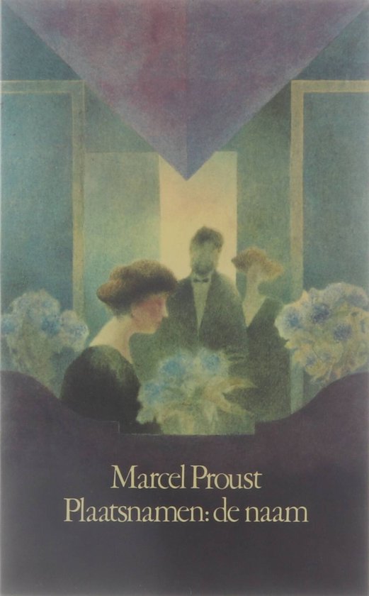 De kant van Swann boek 3: Plaatsnamen: de naam - Marcel Proust, Eric de Kuyper