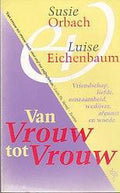 VAN VROUW TOT VROUW (OOIEVAAR) - Orbach, Luise Eichenbaum