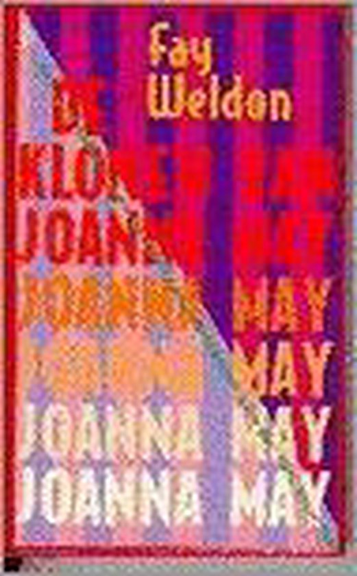 De klonen van Joanna May - Fay Weldon