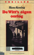 De witt s eigen oorlog - Hans Koning