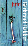 Juni - Gerbrand Bakker