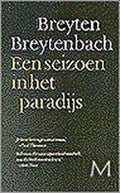 Een seizoen in het paradijs - Breyten Breytenbach, Adriaan van Dis