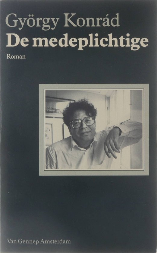 De medeplichtige - György Konrád, Sándor Németh
