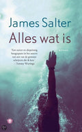 Alles wat is - James Salter