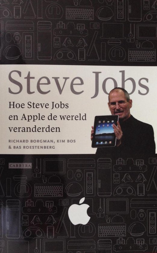 Hoe Steve Jobs en Apple de wereld veranderden - Richard Borgman, Kim Bos