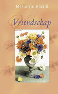 Vriendschap - Marjolein Bastin