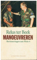 MANOEUVREREN .HERINNERINGEN PLEIN 4 - Relus ter Beek