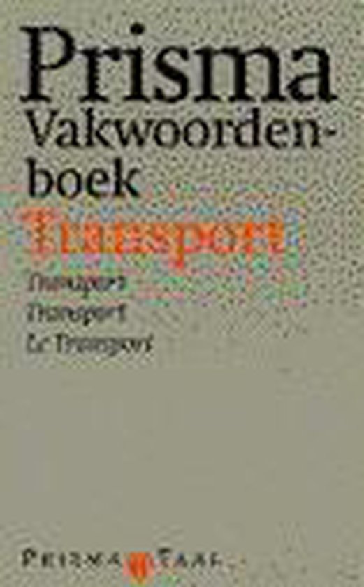 Prisma vakwoordenboek transport - Hanneke Volker, Ellen de Wilde
