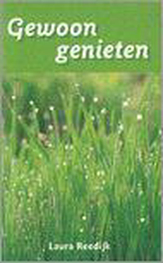 Gewoon Genieten - Laura Reedĳk - Boersma