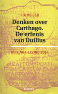 Denken over Carthago. De erfenis van Duilius. 2014 - Fik Meijer