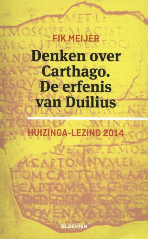 Denken over Carthago. De erfenis van Duilius. 2014 - Fik Meijer