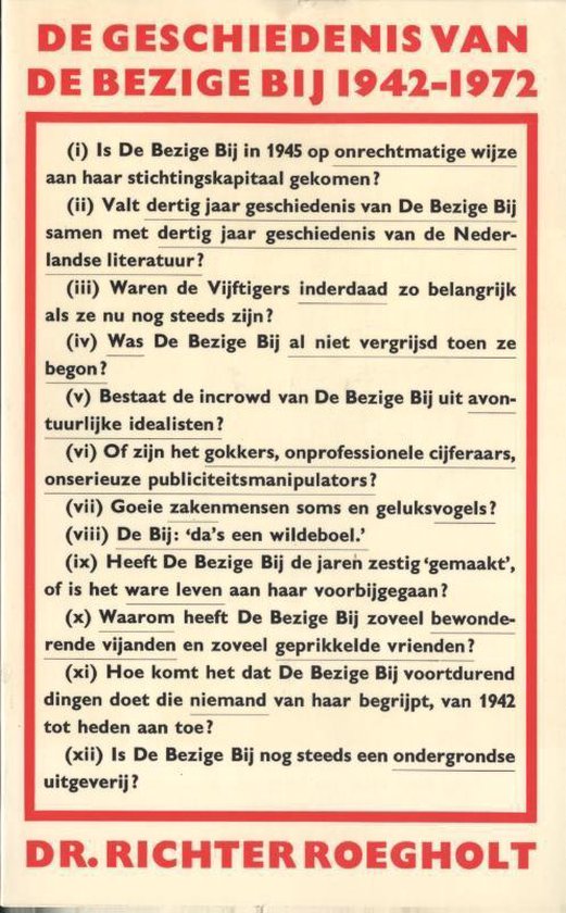 De geschiedenis van De Bezige Bij, 1942 - 1972 - R. Roegholt