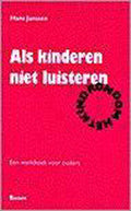 Als Kinderen Niet Luisteren - Hans Janssen