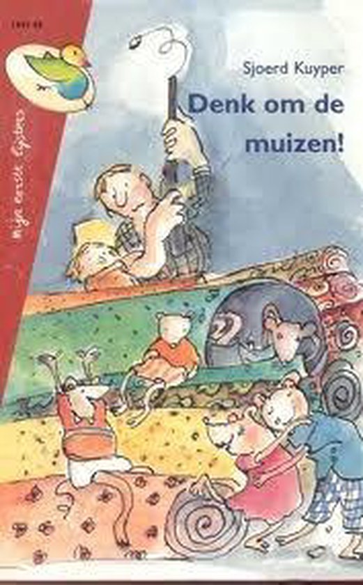 Denk om de muizen! - Sjoerd Kuyper