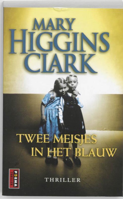 Twee Meisjes In Het Blauw - Mary Higgins Clark, geen
