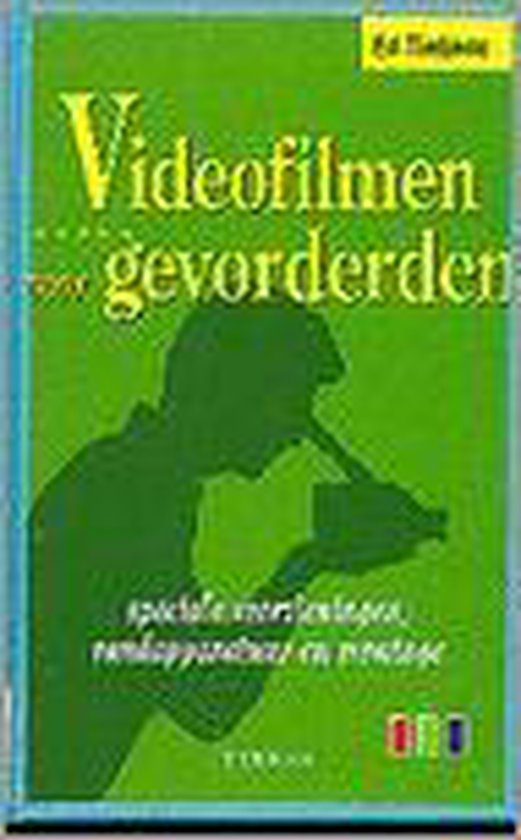 VIDEOFILMEN VOOR GEVORDERDEN - Ed Tietjens