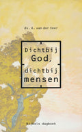 Dichtbij God dichtbij mensen - Van Der Veer