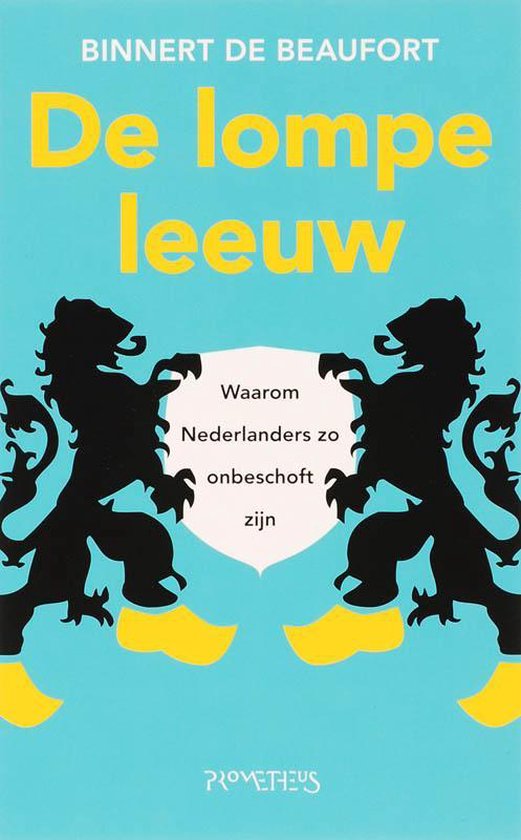 De Lompe Leeuw - B. de Beaufort