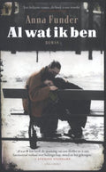 Al wat ik ben - Anna Funder