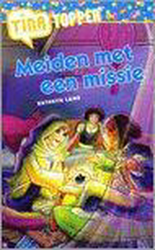 TINA TOPPER 71 MEIDEN MET EEN MISSIE - Auteur Onbekend