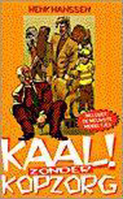 Kaal zonder kopzorg - Henk Hanssen, Hanssen