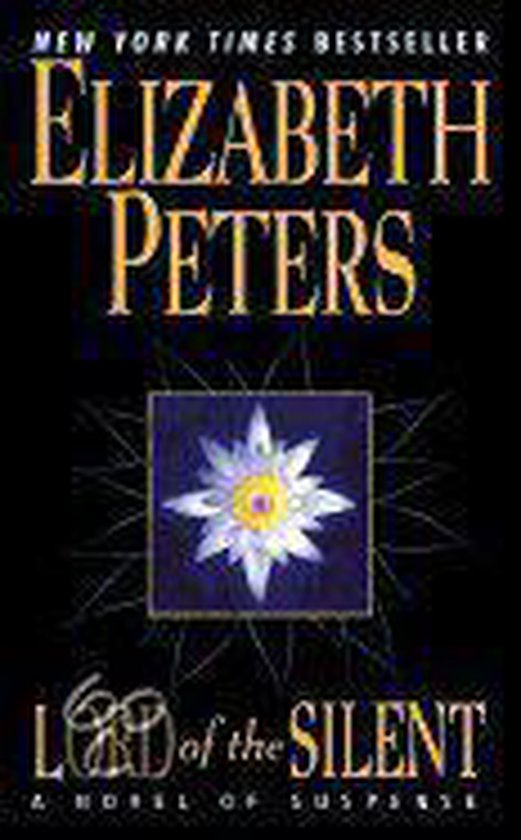 Lord Of The Silent: A Novel Of Suspense - Elizabeth Peters