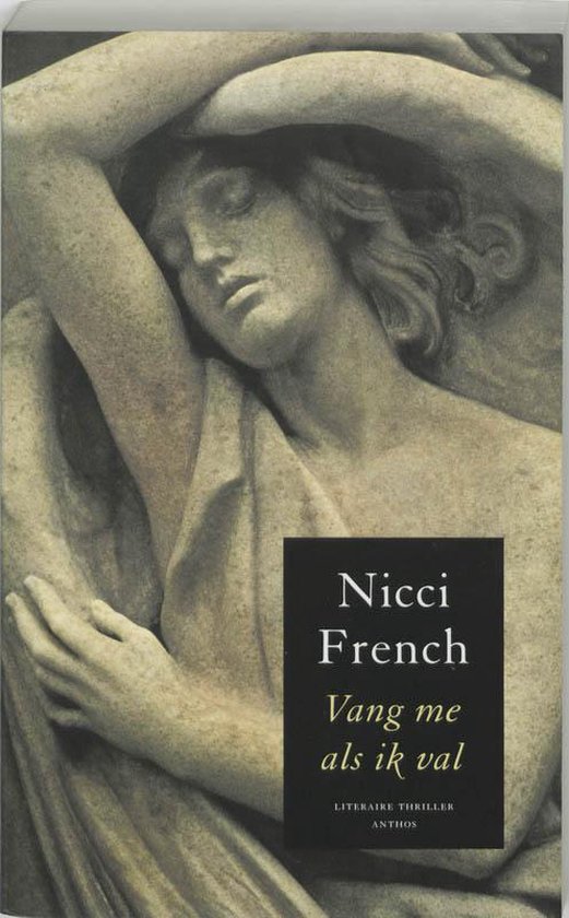 Vang Me Als Ik Val - Nicci French