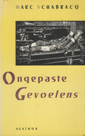 Ongepaste gevoelens - Mark J. Schabracq
