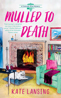Mulled to Death - Kate Lansing