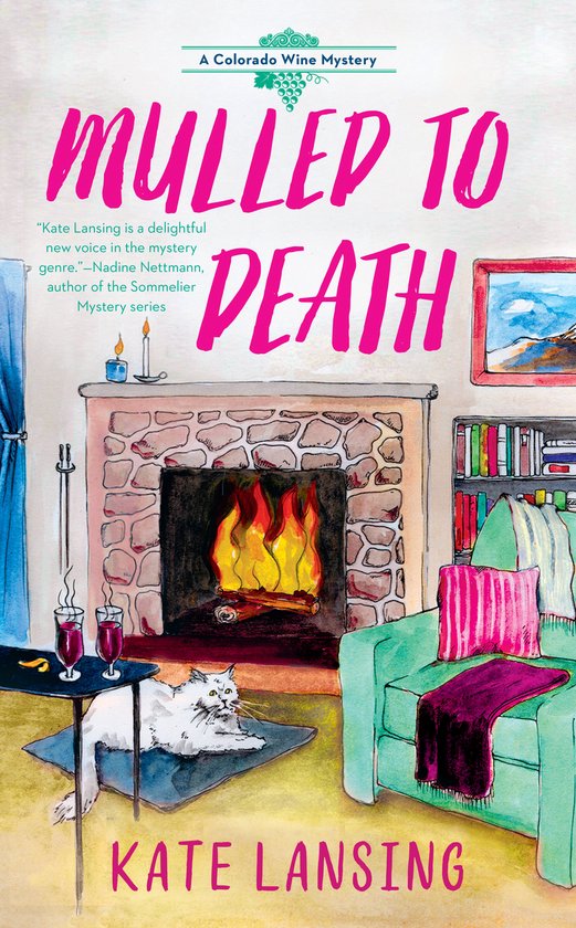 Mulled to Death - Kate Lansing