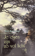 Je Ogen Zijn Zo Vol Licht - Benschop