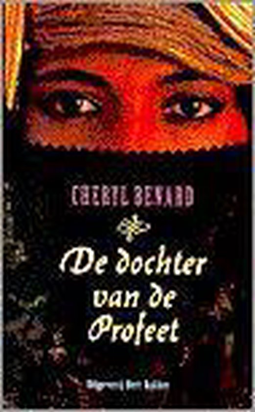 DOCHTER VAN DE PROFEET - Benard