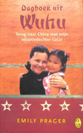 Dagboek Uit Wuhu - Emily Prager