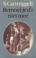 Bemoei je d r niet mee - Simon Carmiggelt