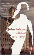 John Adams In Holland 1780 2005 - Hella S. Haasse