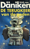 De terugkeer van de goden - Erich von Daniken, Ulrich Dopatka
