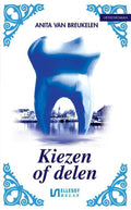 Kiezen of delen - Anita van Breukelen