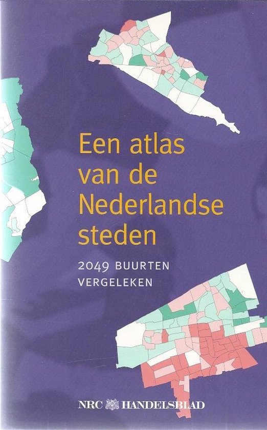 Een atlas van de Nederlandse steden : 2049 buurten vergeleken