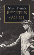 Bezeten Van Mij - Nicci French, Molly van Gelder