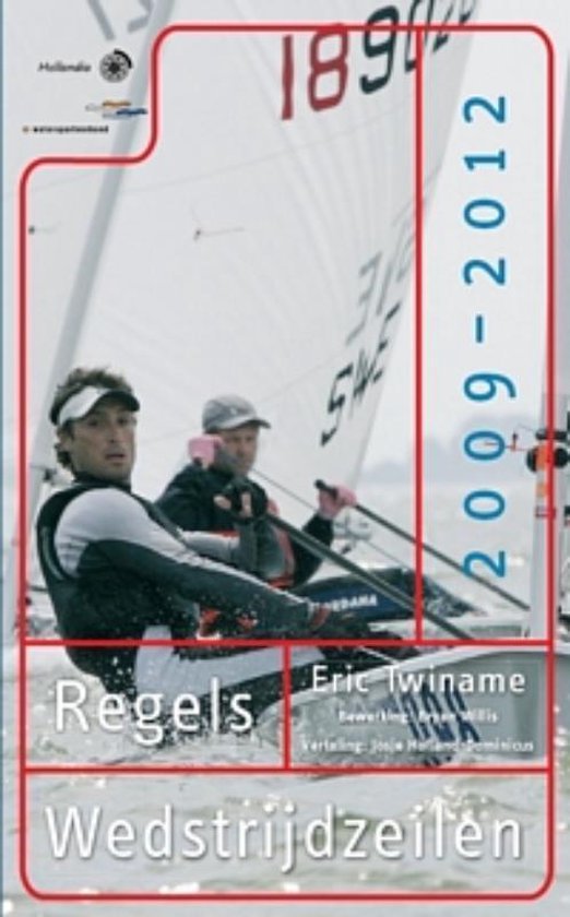 Regels Wedstrijdzeilen 2009 - 2012 - Eric Twiname, Bryan Willis