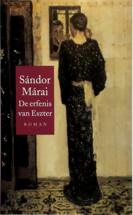 Erfenis Van Eszter - Sándor Márai