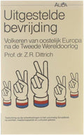 Uitgestelde bevrijding - Prof. dr. Z.R. Dittrich