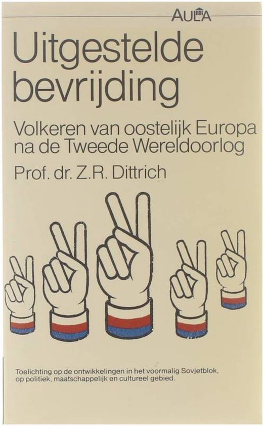 Uitgestelde bevrijding - Prof. dr. Z.R. Dittrich