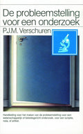 De Probleemstelling Voor Een Onderzoek - Piet J.M. Verschuren
