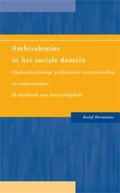 Ambivalenties in het sociale domein - Roelof Hortulanus