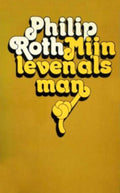 Mijn leven als man - Philip Roth