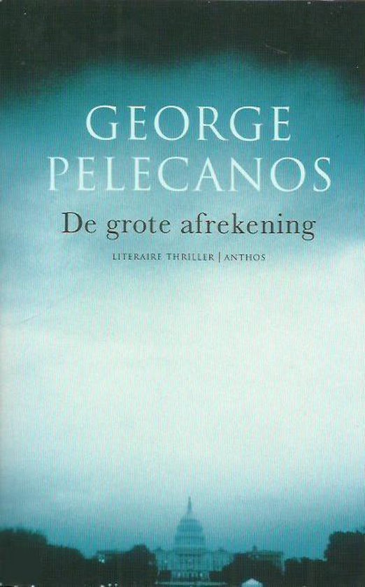 De grote afrekening - George Pelecanos, Onbekend