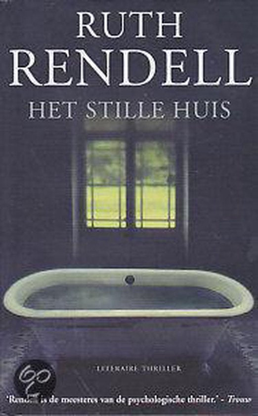 Het Stille Huis - Ruth Rendell - hardcover - Ruth Rendell, geen